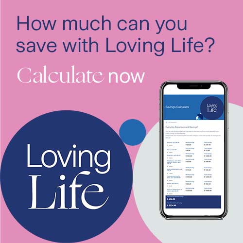 How much can you save with Loving Life? Calculate now